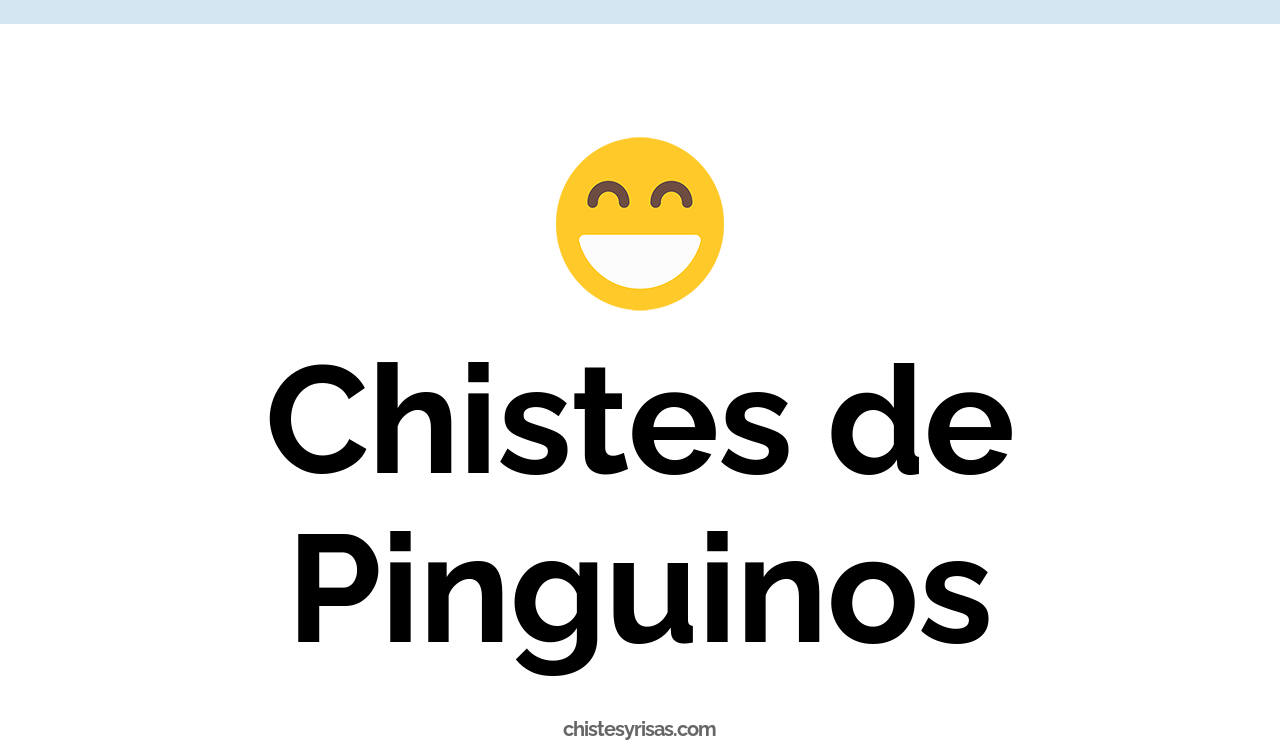 chistes de pinguinos