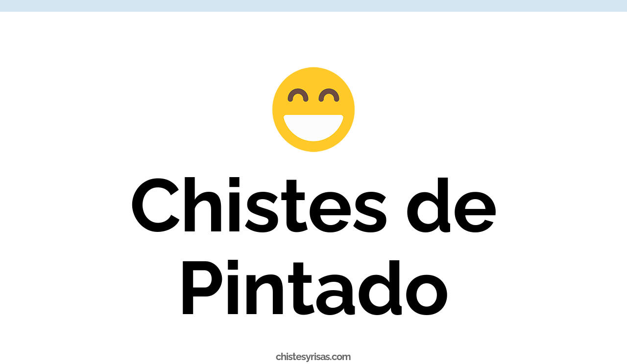 chistes de pintado