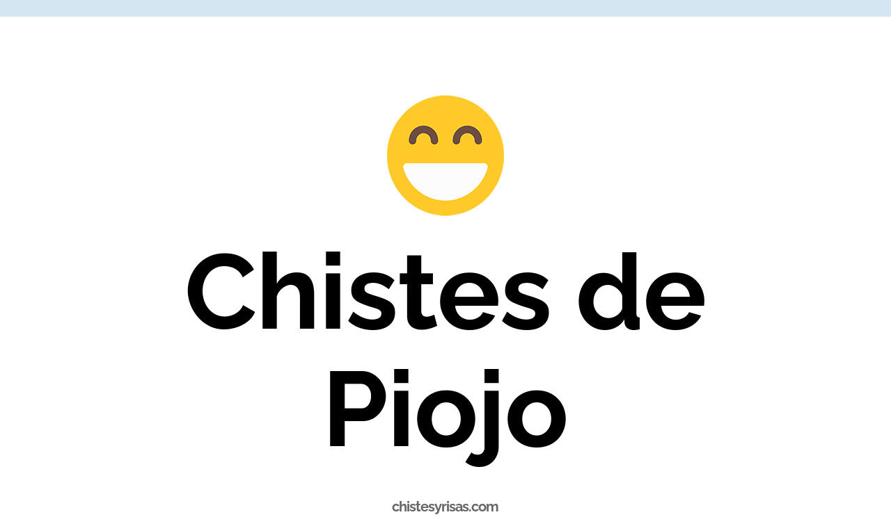 chistes de piojo