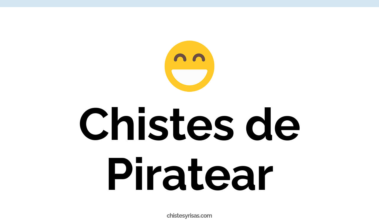 chistes de piratear