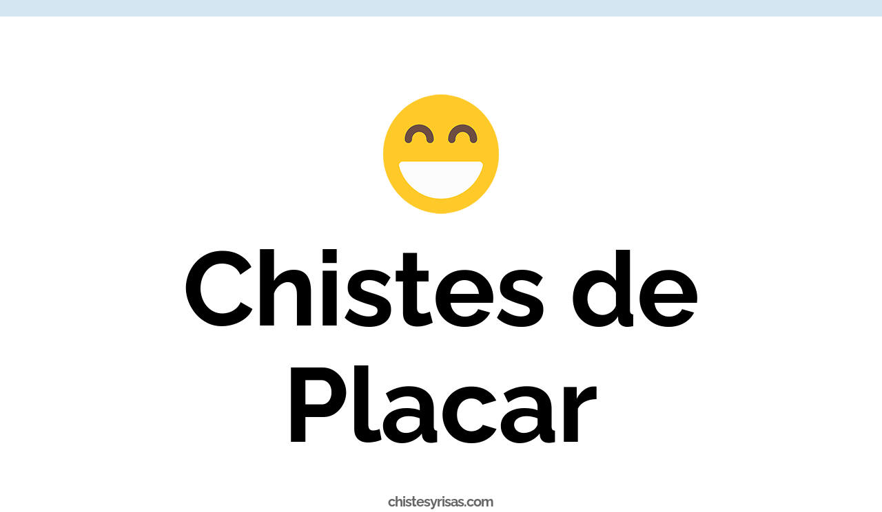 chistes de placar