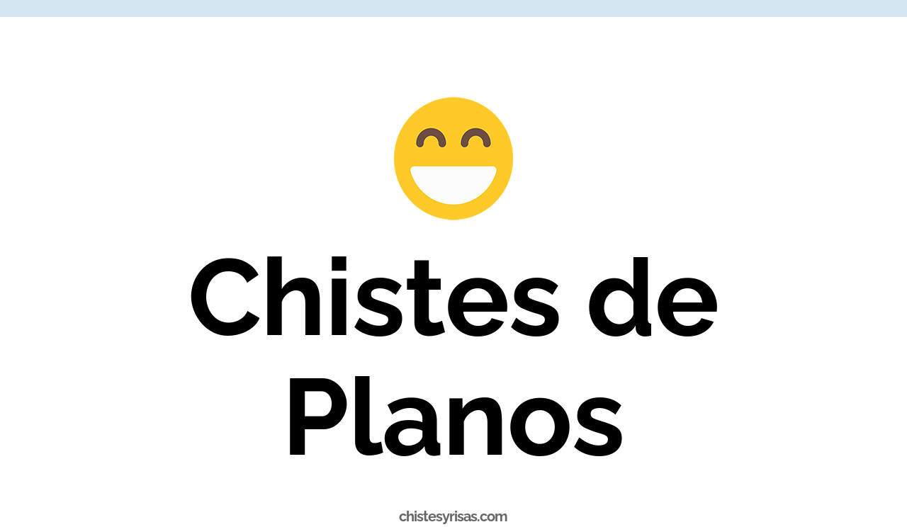chistes de planos