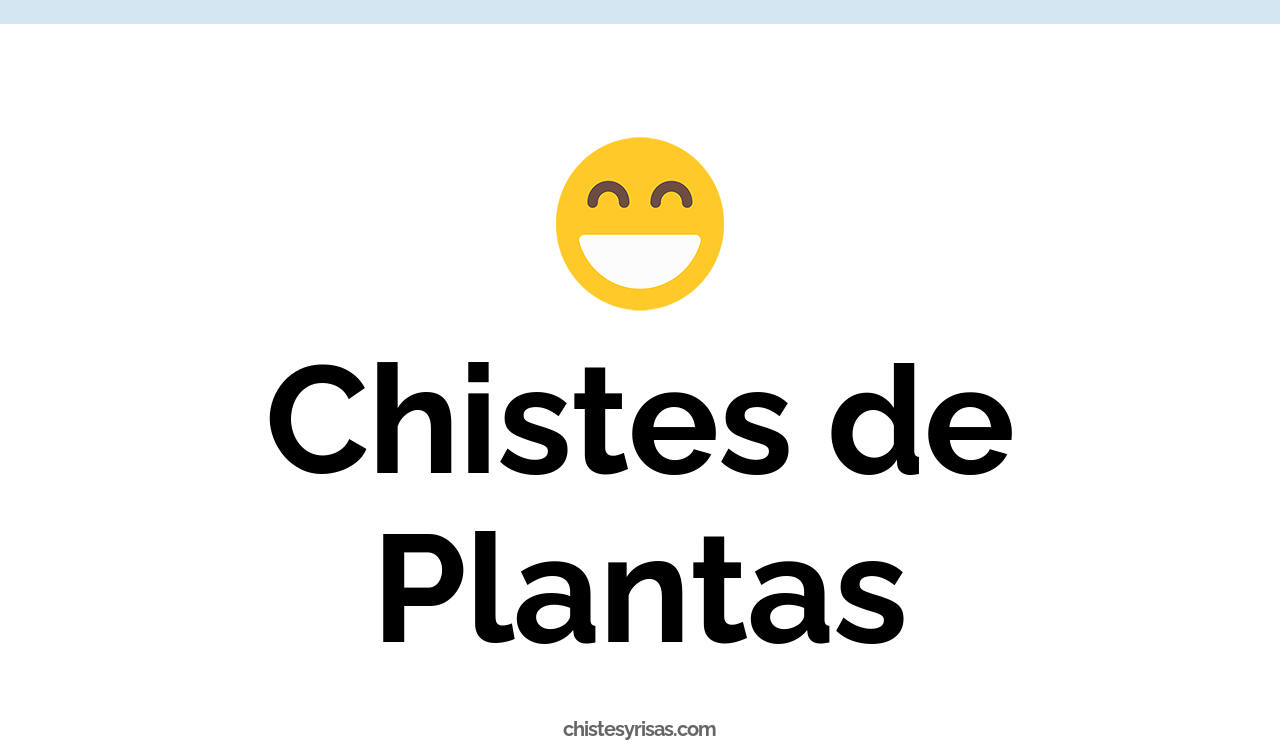 chistes de plantas