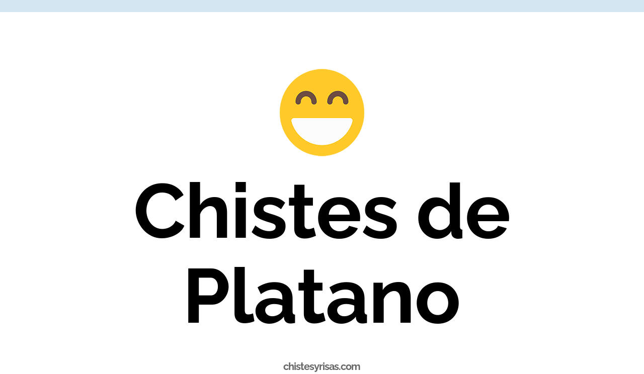 chistes de plátano