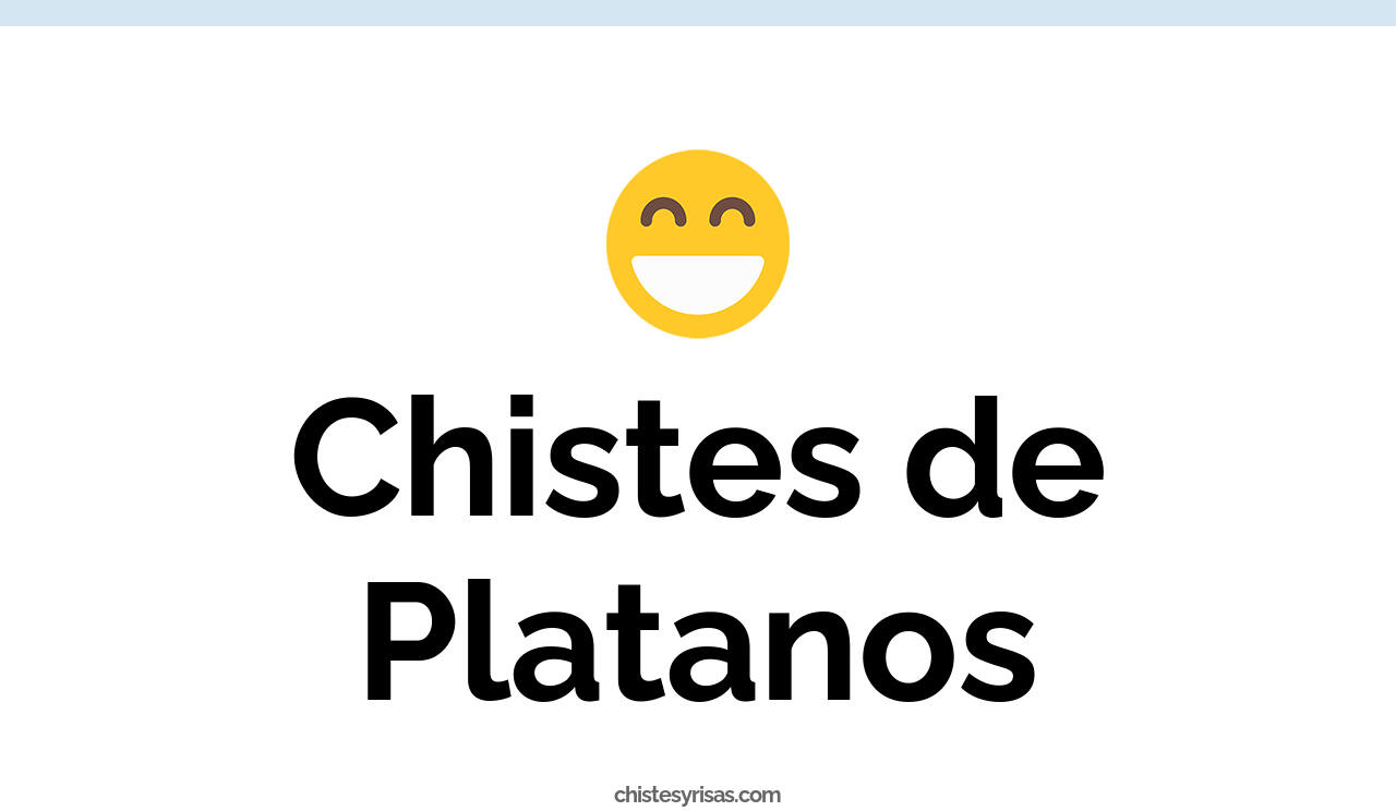 chistes de plátanos