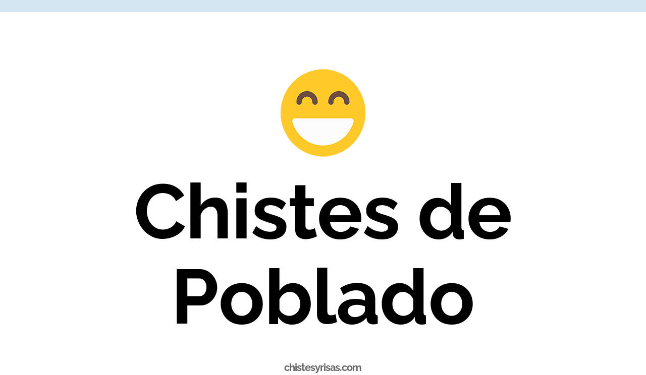 chistes de poblado