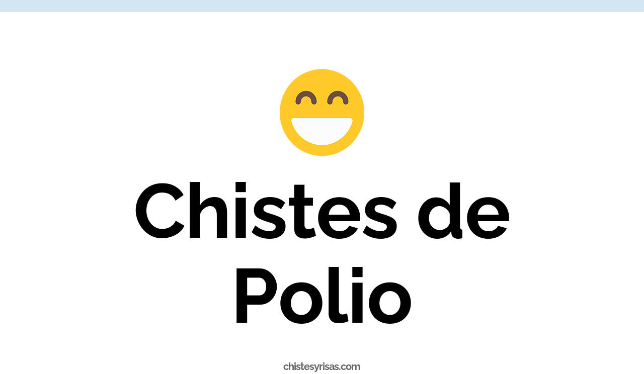 chistes de polio