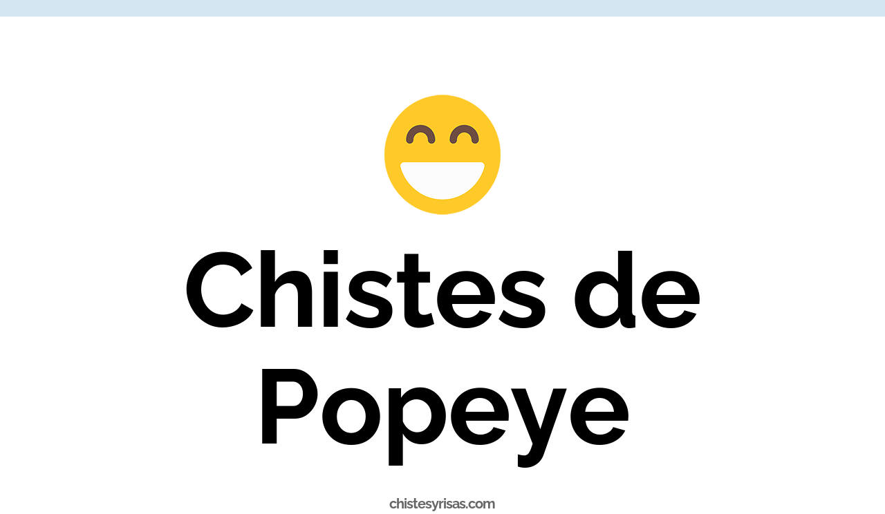 chistes de popeye