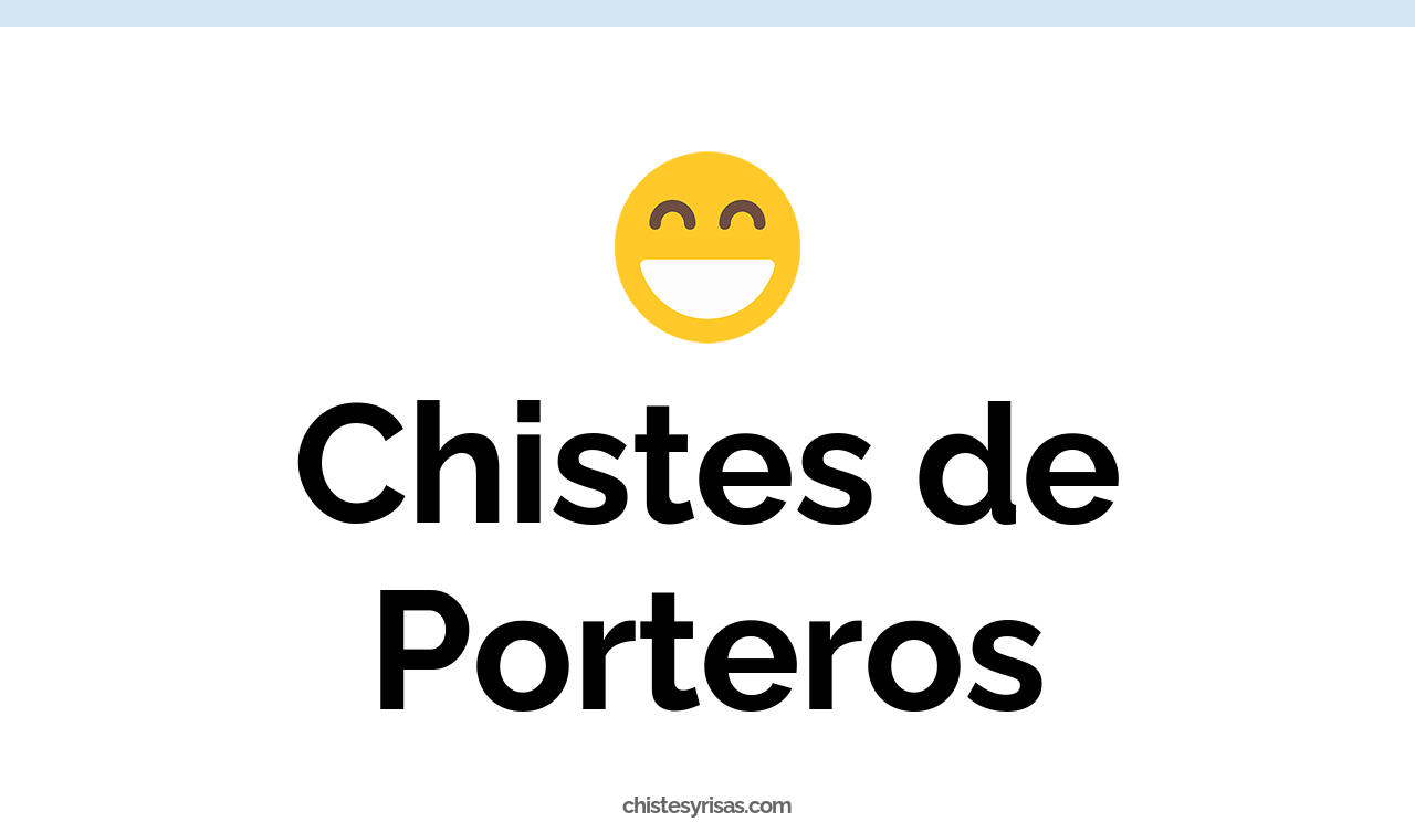 chistes de porteros