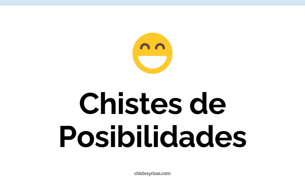chistes de posibilidades