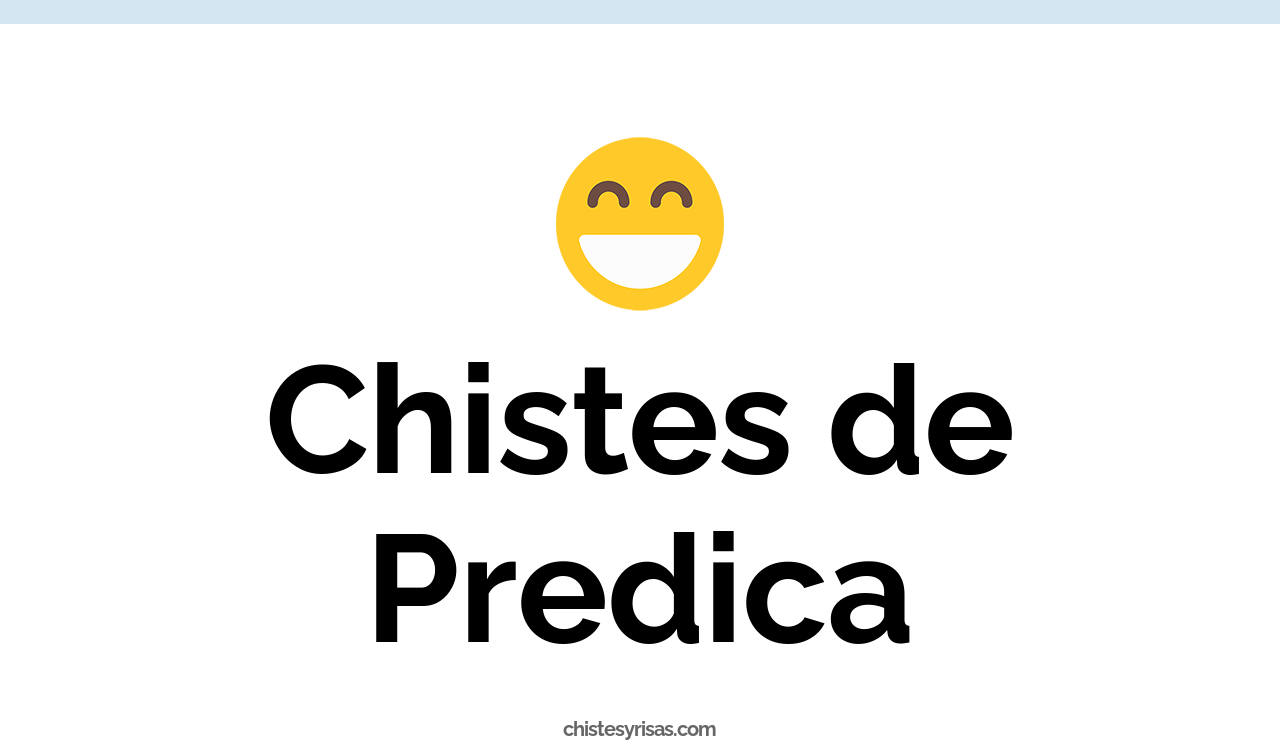 chistes de prédica