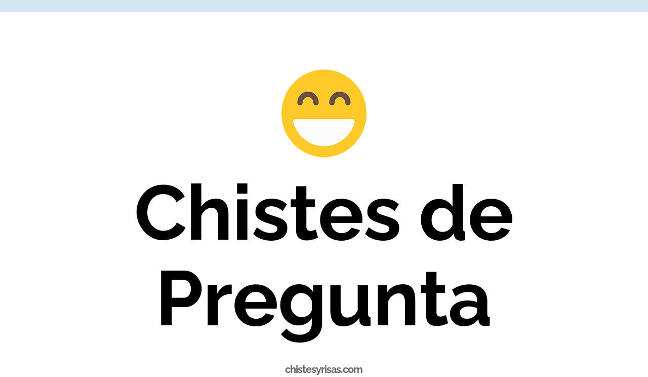 chistes de pregunta
