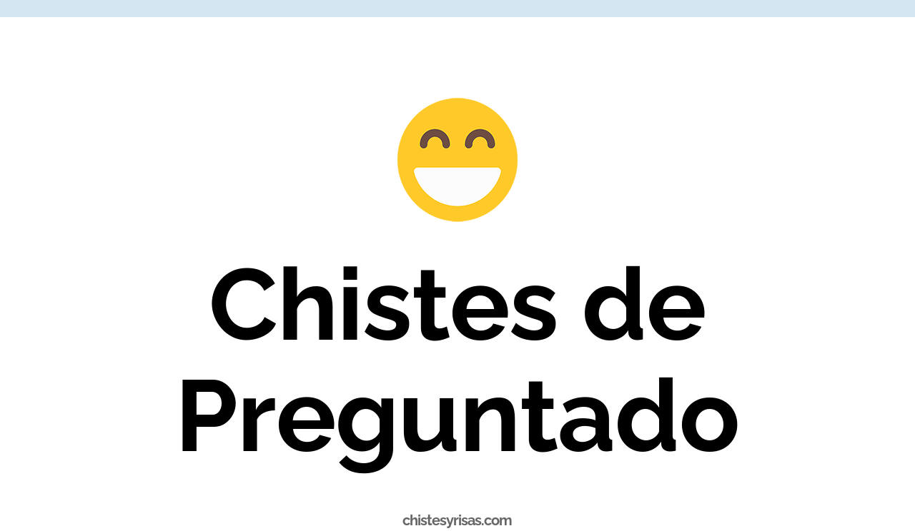 chistes de preguntado