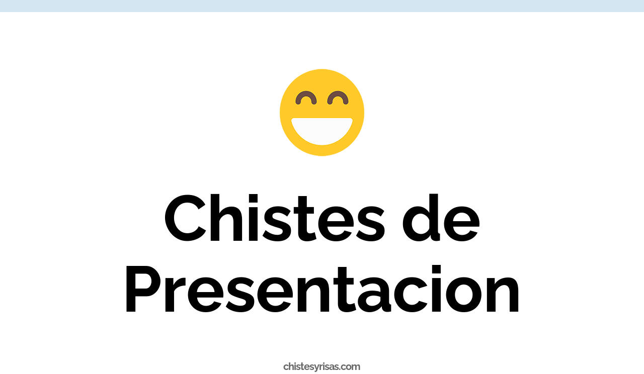 chistes de presentación