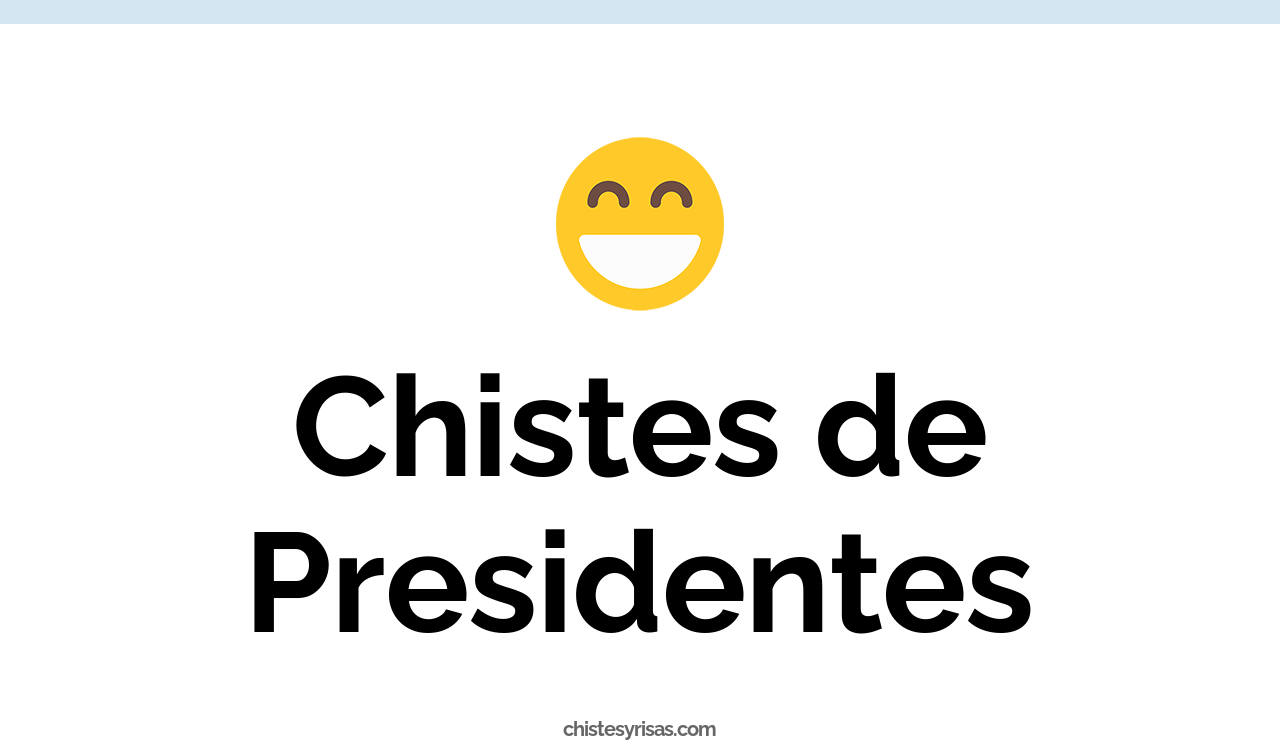 chistes de presidentes