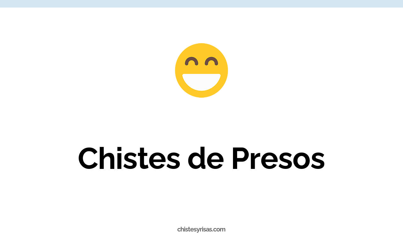 chistes de presos