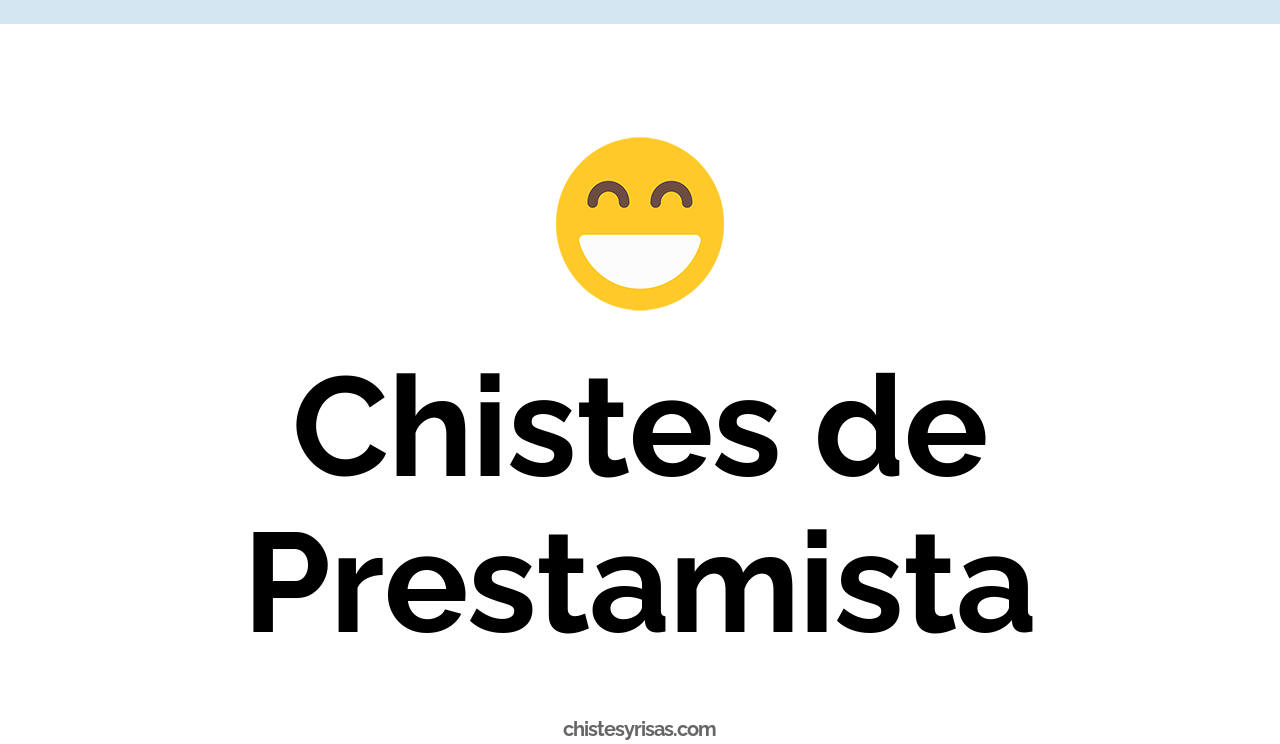chistes de prestamista