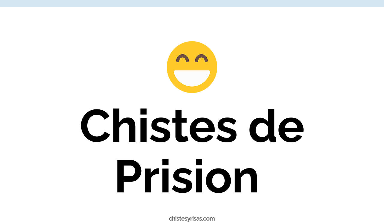 chistes de prision