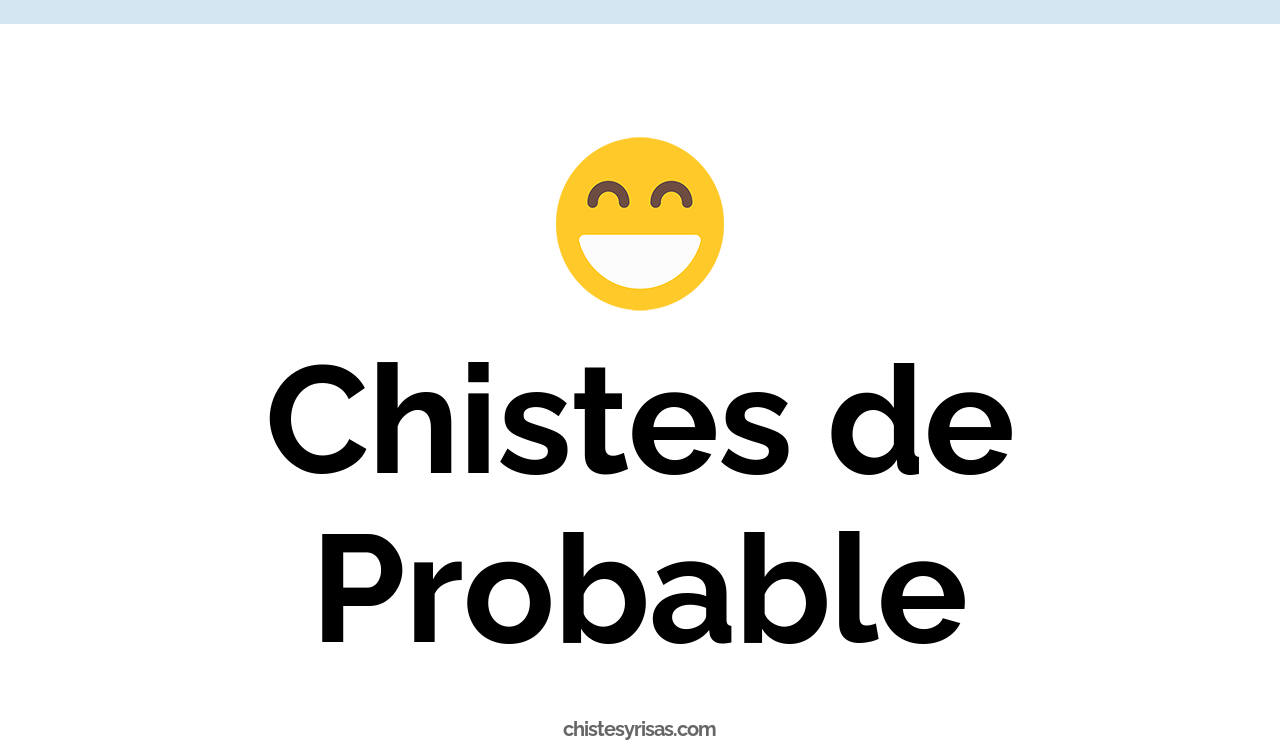 chistes de probable