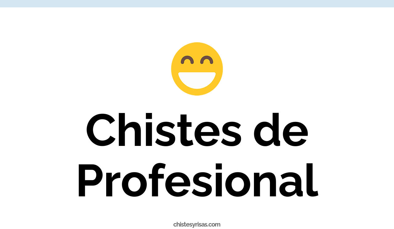 chistes de profesional