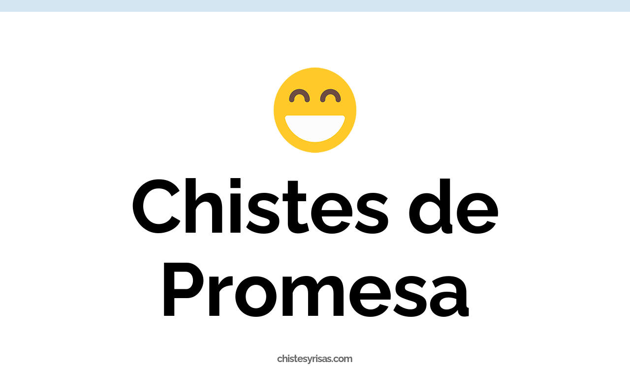 chistes de promesa