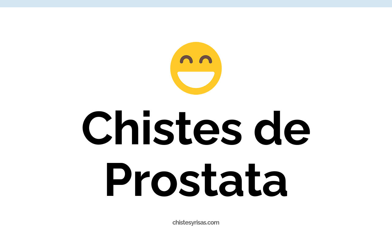 chistes de próstata