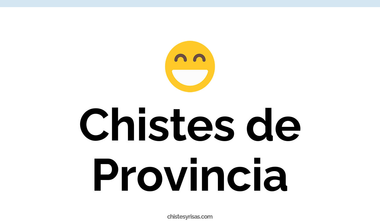 chistes de provincia