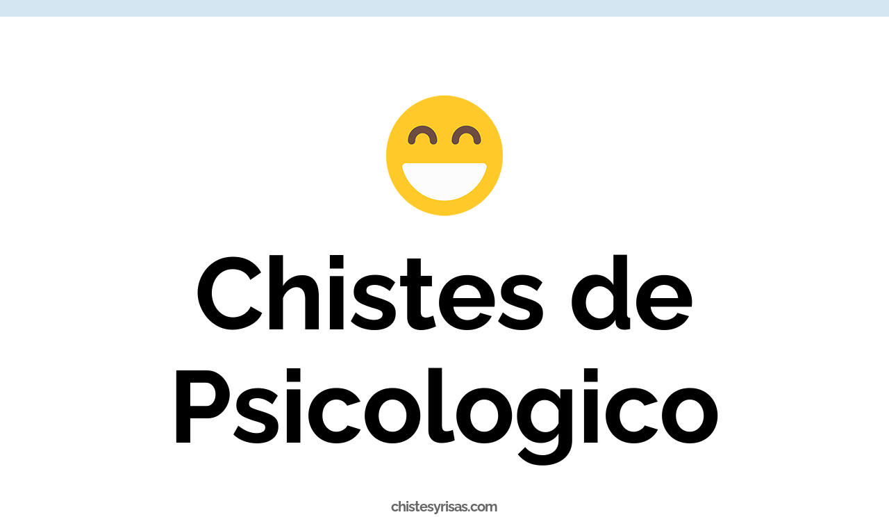 chistes de psicológico