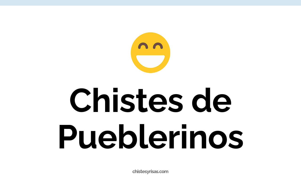 chistes de pueblerinos
