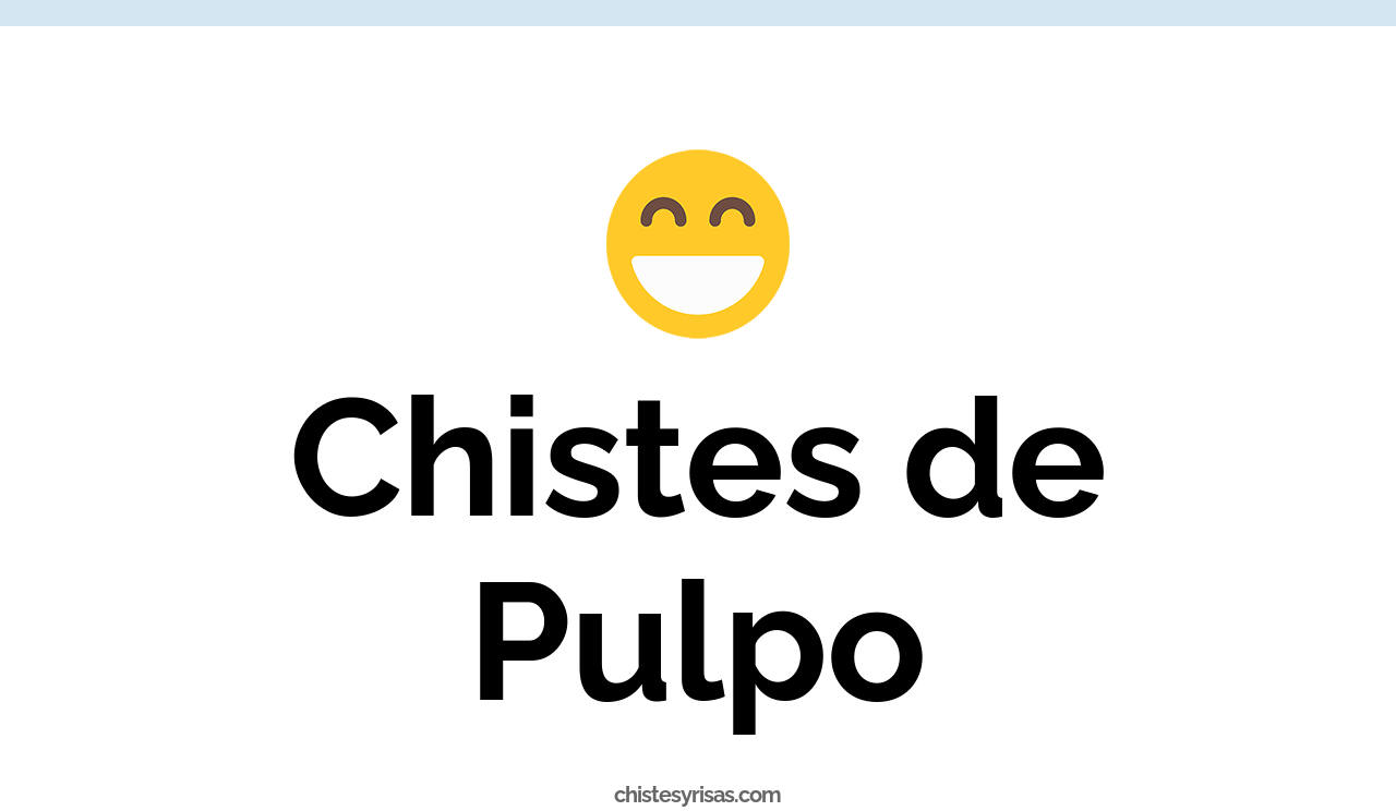 chistes de pulpo