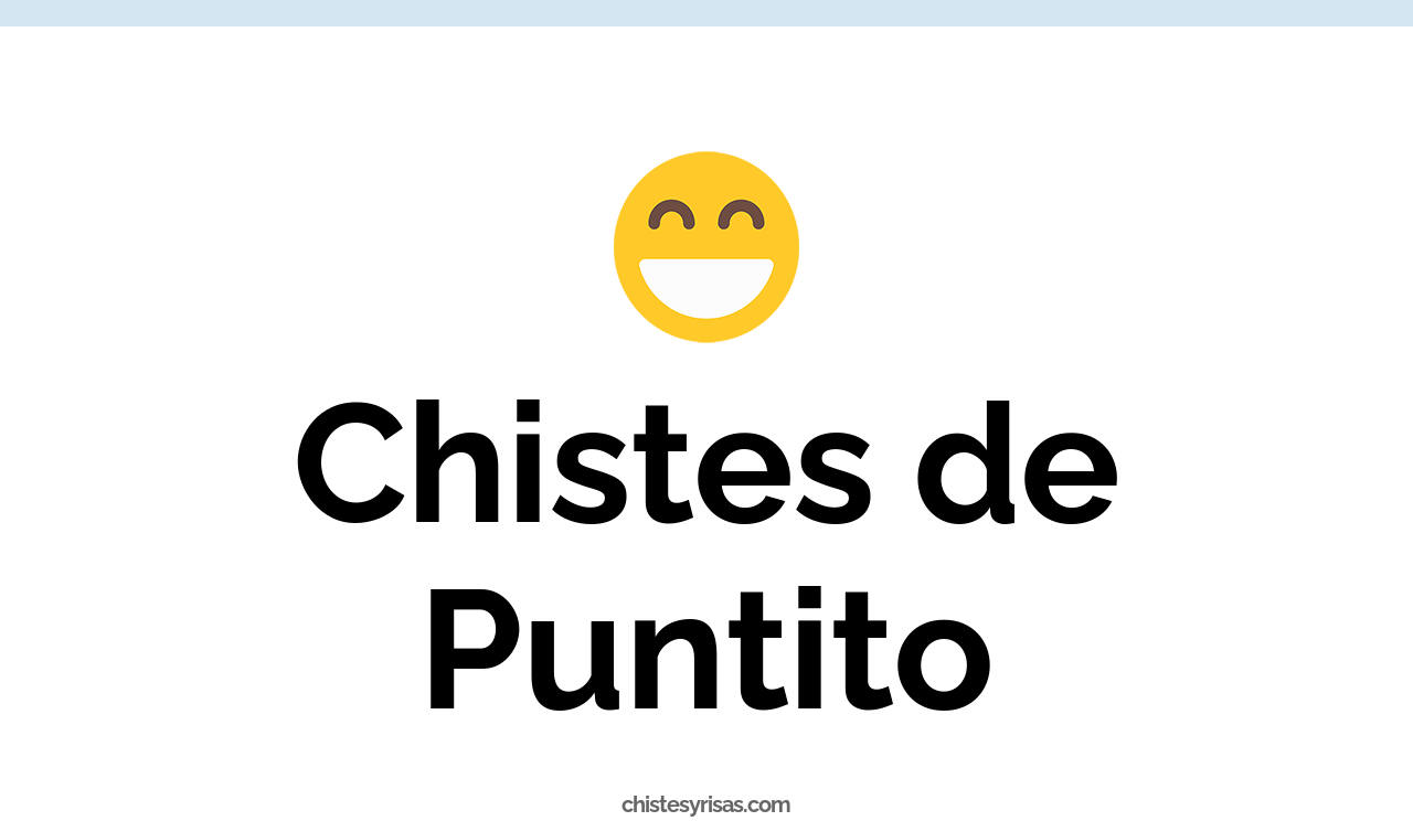 chistes de puntito
