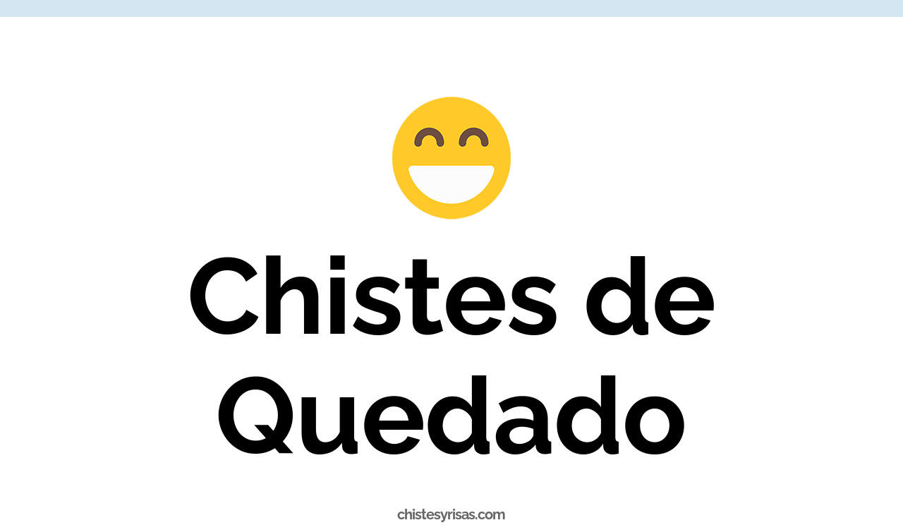 chistes de quedado