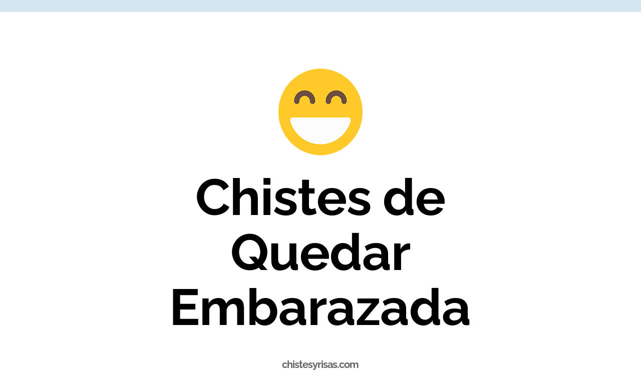chistes de quedar embarazada