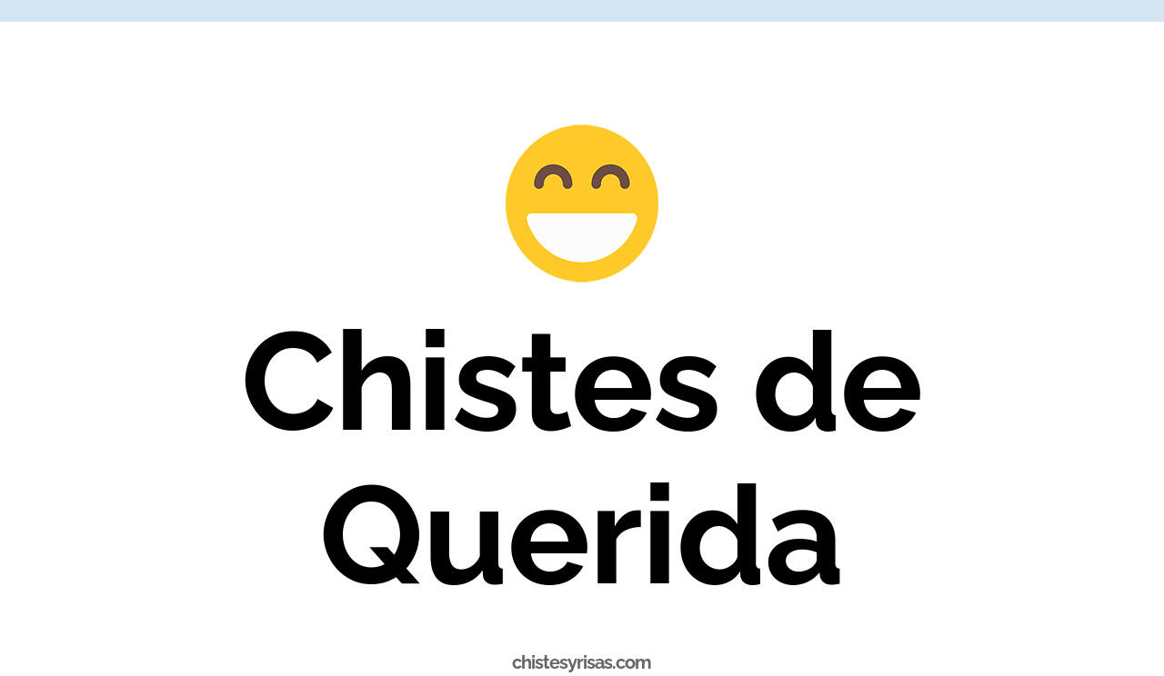 chistes de querida