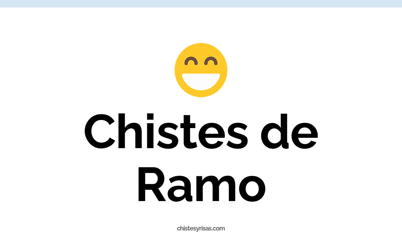 chistes de ramo