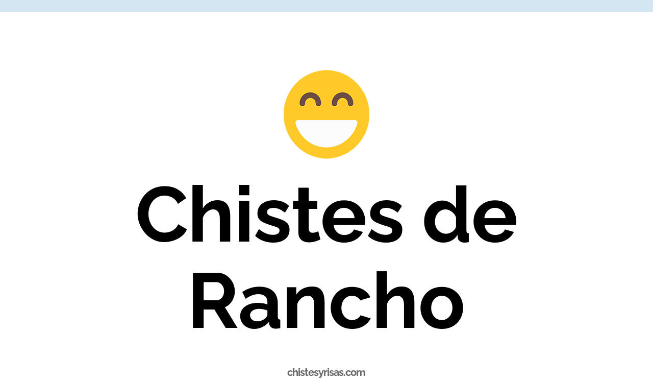 chistes de rancho