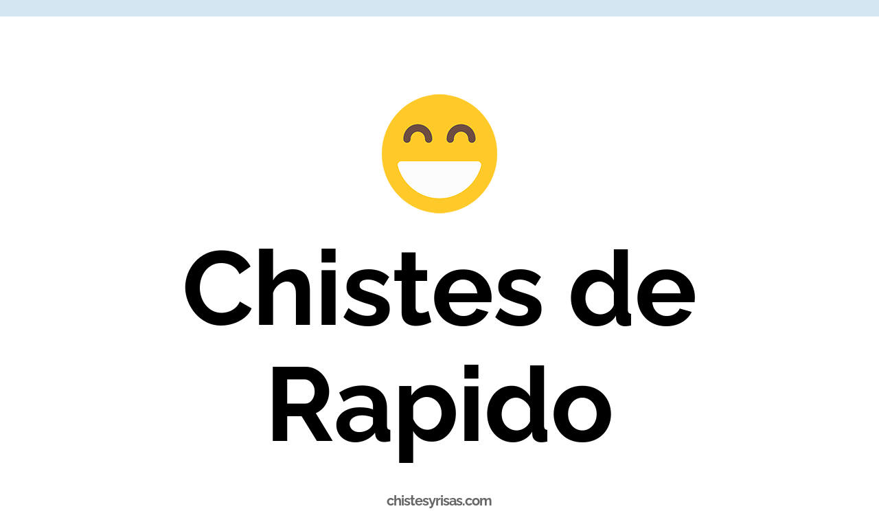 chistes de rápido