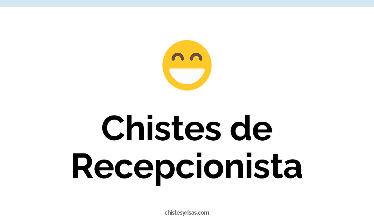 chistes de recepcionista