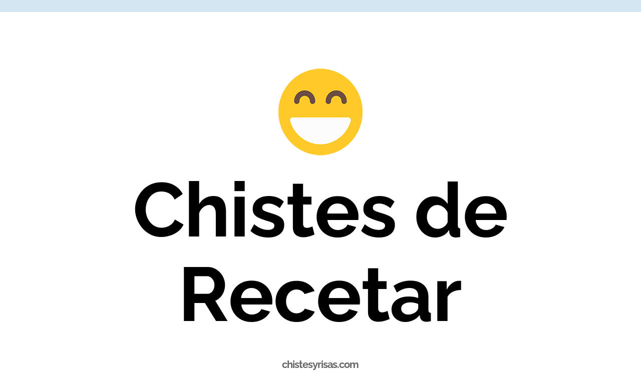 chistes de recetar