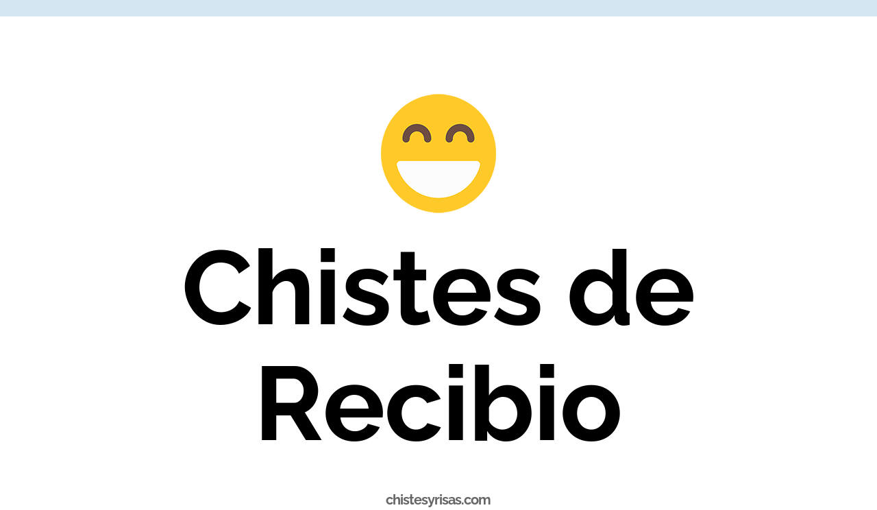 chistes de recibio