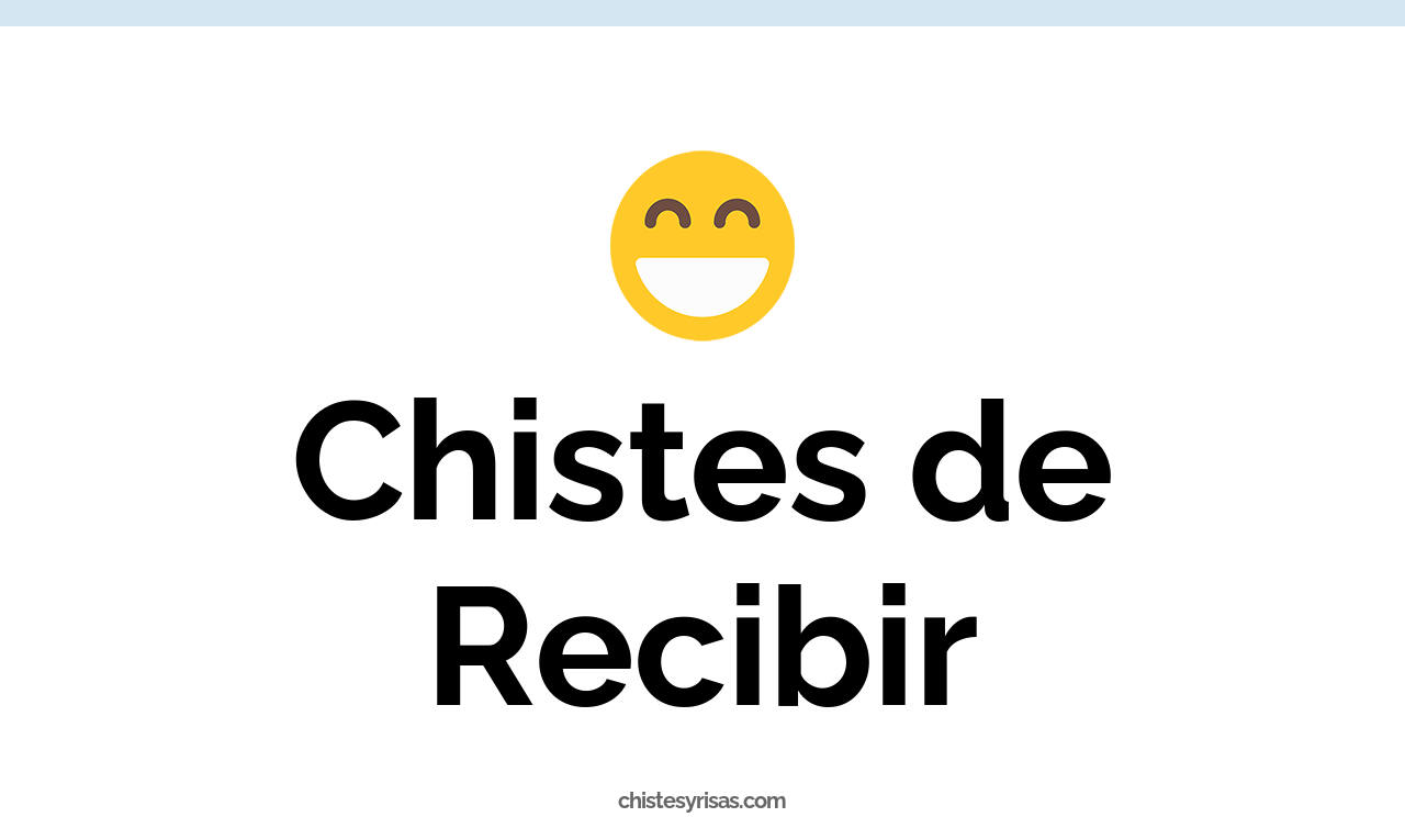 chistes de recibir