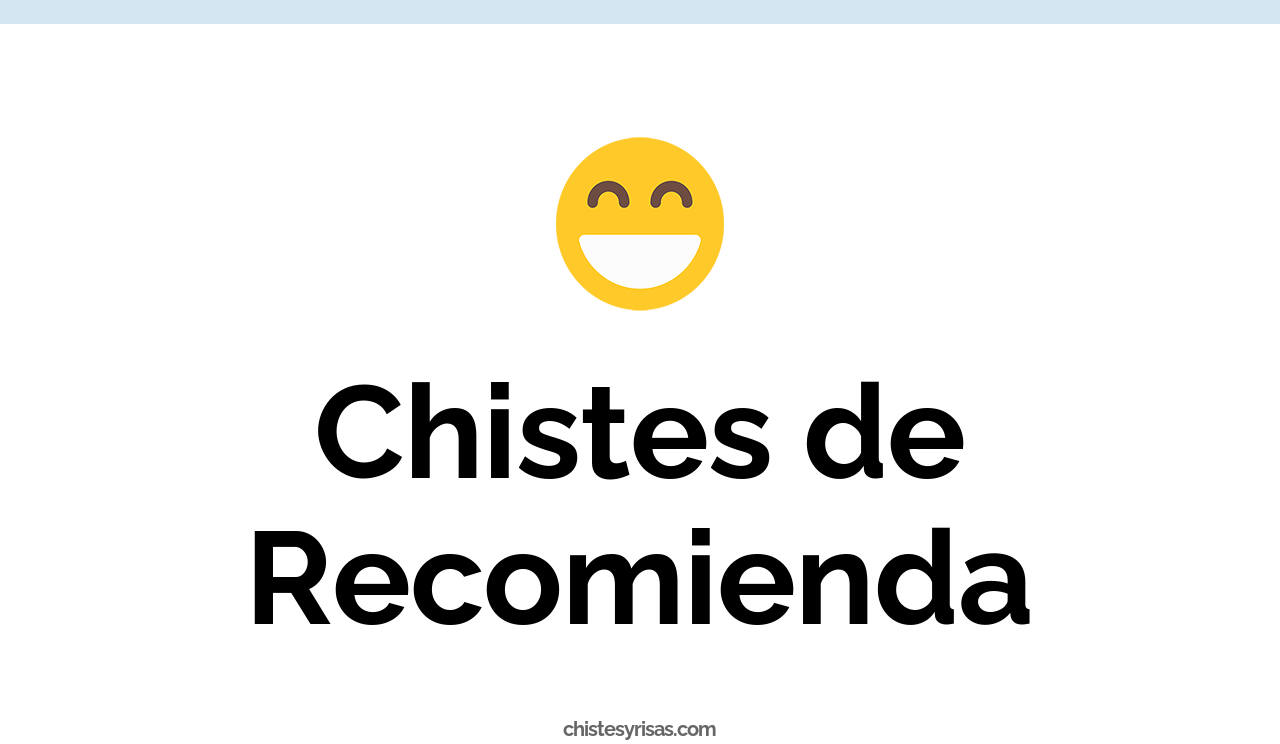 chistes de recomienda