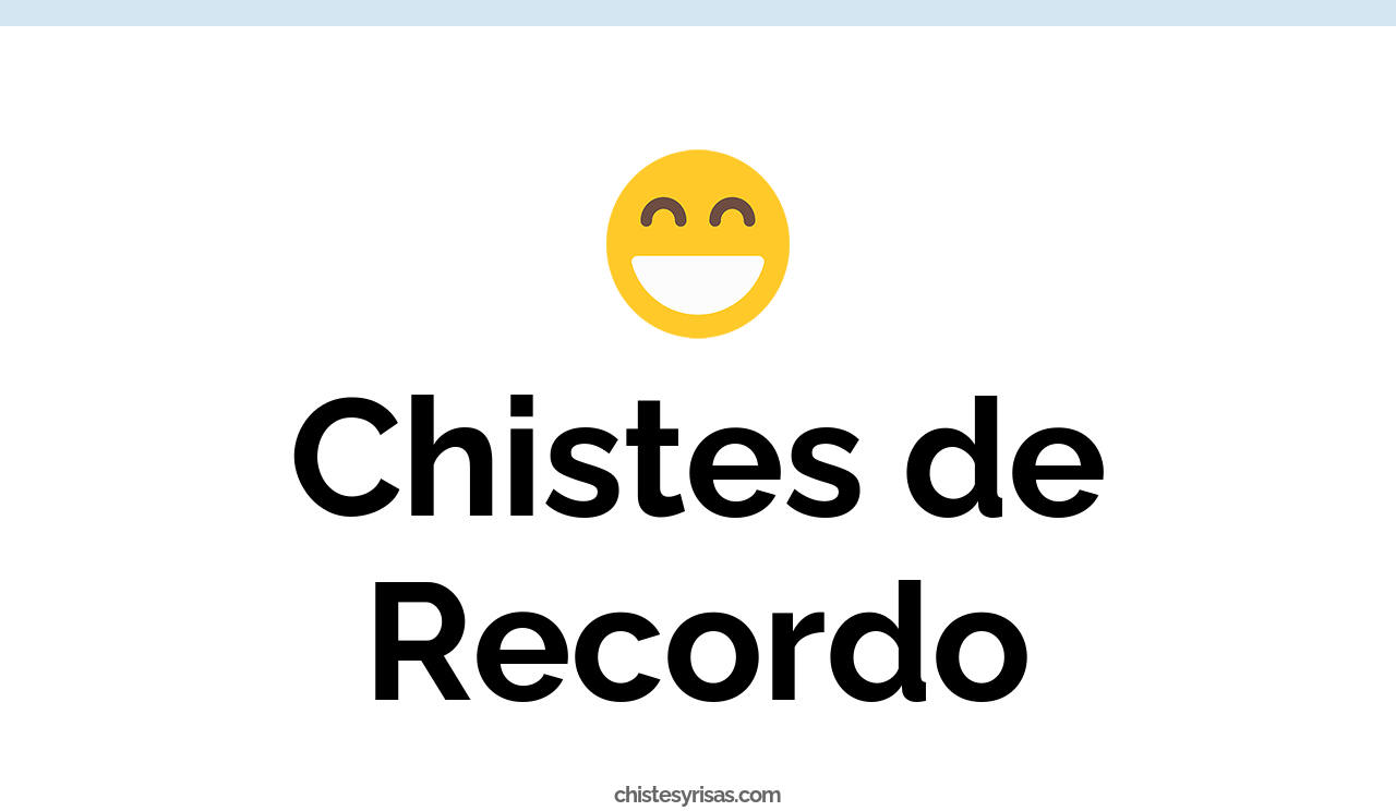 chistes de recordo