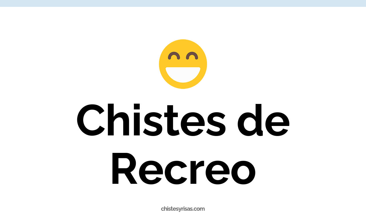 chistes de recreo