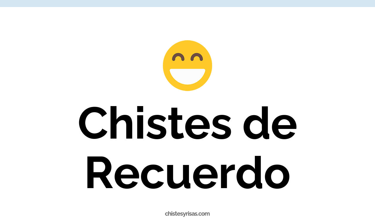 chistes de recuerdo