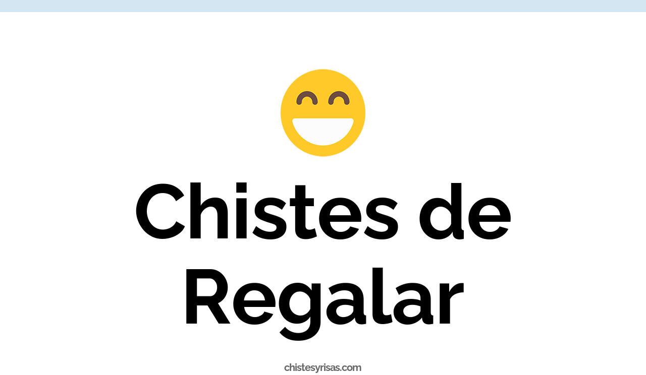 chistes de regalar