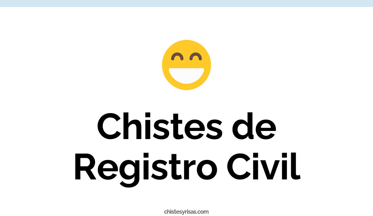 chistes de registro civil