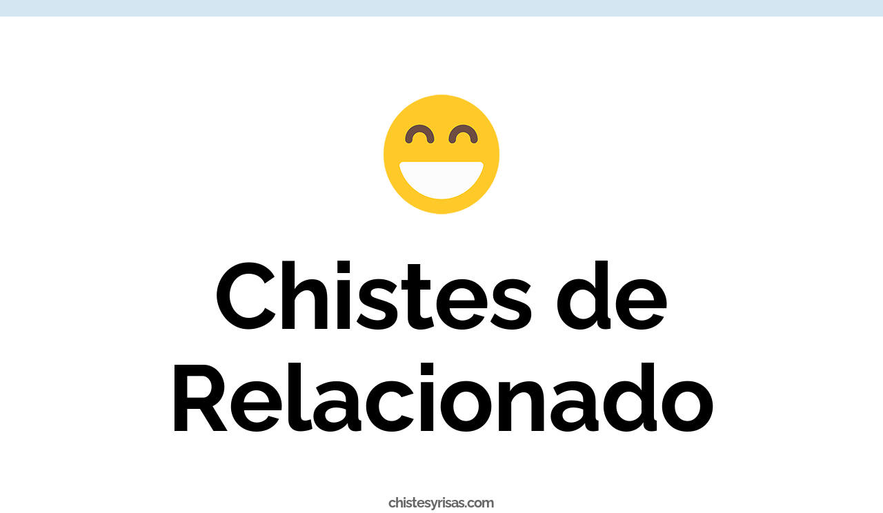 chistes de relacionado