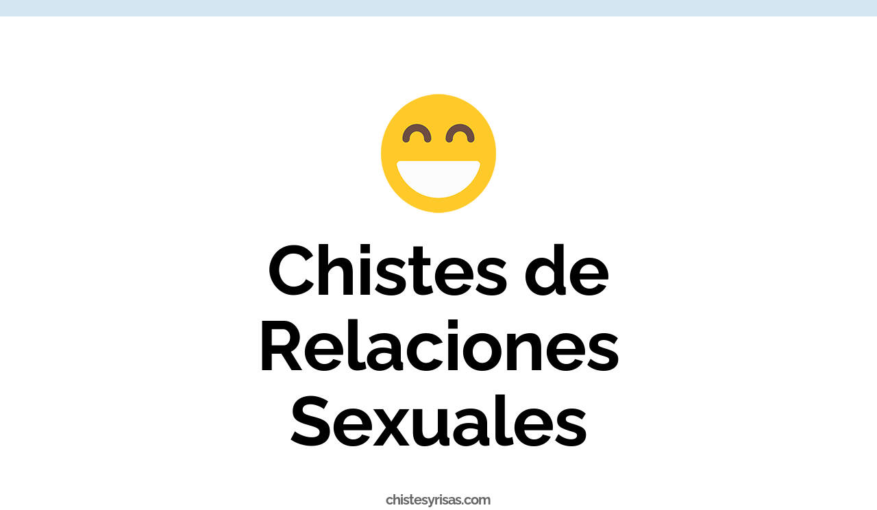 chistes de relaciones sexuales