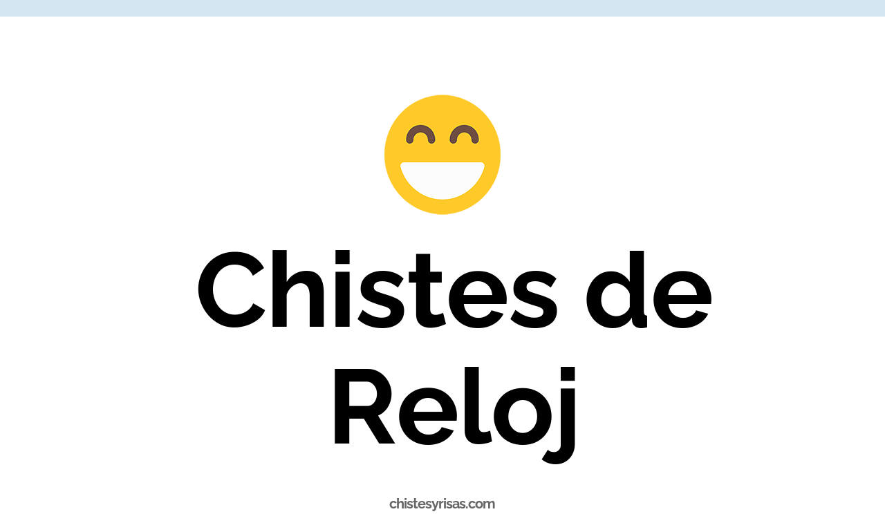 chistes de reloj